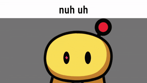 a cartoon character with the words nuh uh written above it
