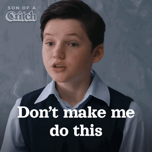 Dont Make Me Do This Mark Critch GIF - Dont Make Me Do This Mark Critch Son Of A Critch GIFs
