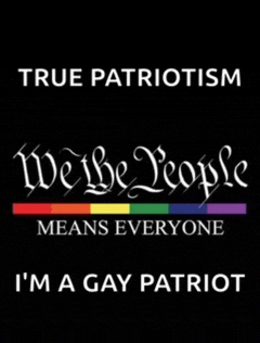 a black background with the words true patriotism we the people means everyone i 'm a gay patriot