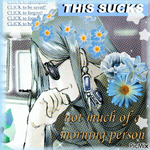 a drawing of a woman with blue flowers on her head and the words this sucks not much of a morning person