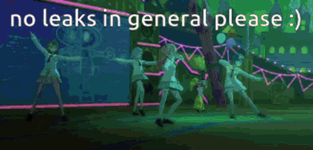 a pixel art of a girl dancing with the words " no leaks in general please " above her
