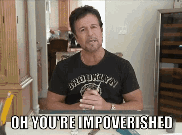 Impoverished Youre Broke GIF - Impoverished Youre Broke Youre Poor GIFs