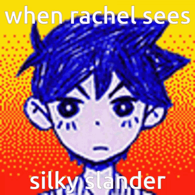 when rachel sees silky slander is written on a colorful background