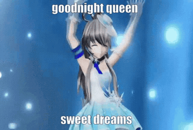 a girl in a blue dress is dancing with the words " goodnight queen sweet dreams " above her