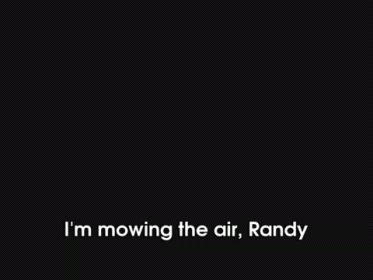 Air'S Cut GIF - Mowing Air Randy GIFs