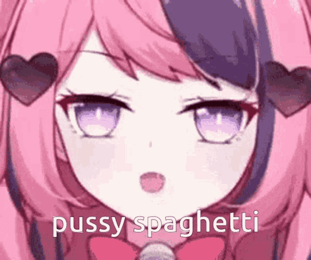 a close up of a pink and purple anime girl with hearts on her ears and the words pussy spaghetti .