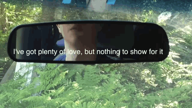 a rear view mirror says i 've got plenty of love