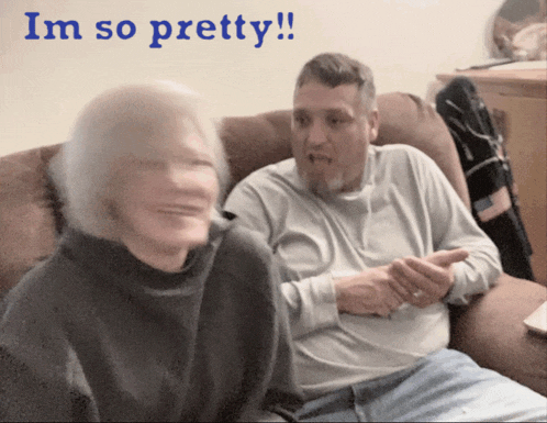a man and a woman are sitting on a couch with the words i 'm so pretty