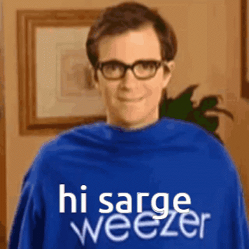 Hi Sarge Weezer GIF - Hi Sarge Weezer GIFs