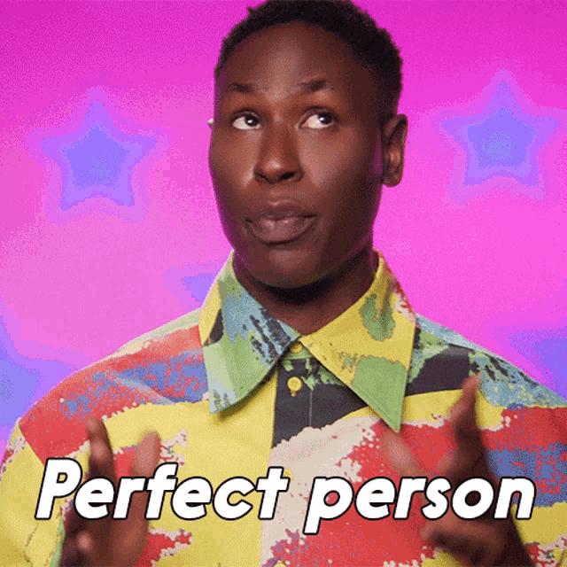 a man in a colorful shirt with the words perfect person written below him