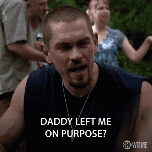 Daddy Issues Left Me On Purpose GIF - Daddy Issues Left Me On Purpose Kevin Ball GIFs