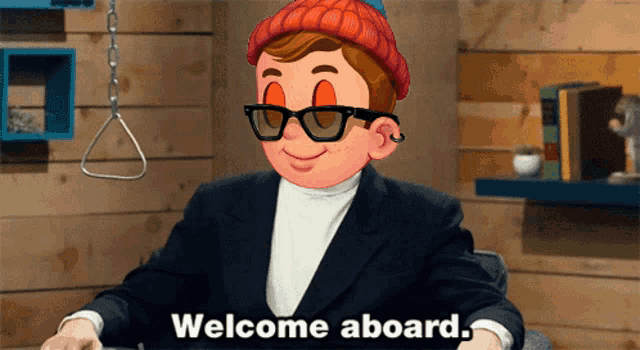 a cartoon character says welcome aboard while wearing sunglasses and a beanie