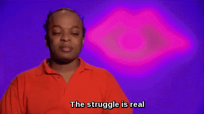 Struggle Is Real GIF - Struggle Is Real GIFs