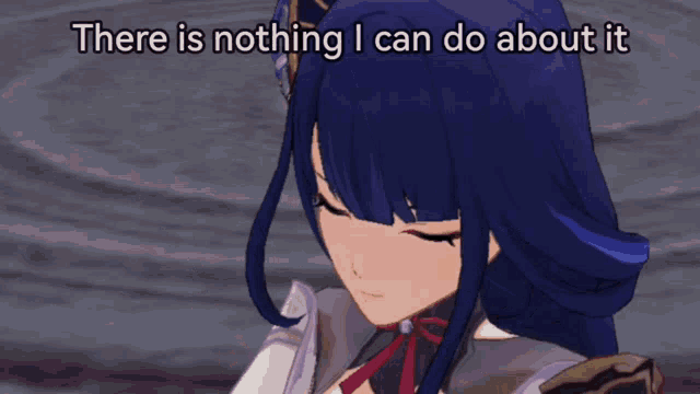 a purple haired anime character with the words " there is nothing i can do about it "