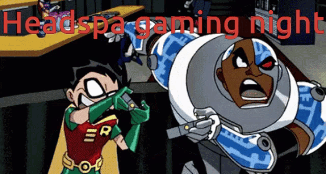 a cartoon of robin and cyborg with the words headspa gaming night