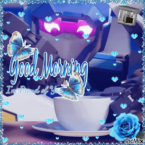 a picture of a robot and a cup of coffee that says good morning