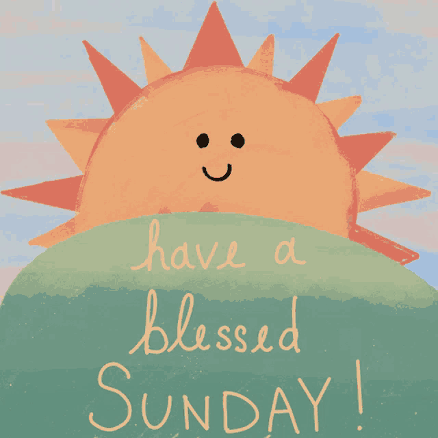 a drawing of a smiling sun with the words have a blessed sunday