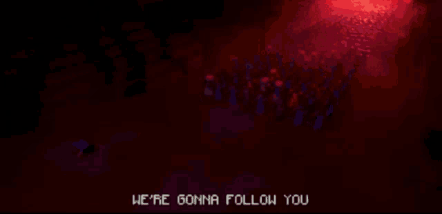 a video game says we 're gonna follow you at the bottom