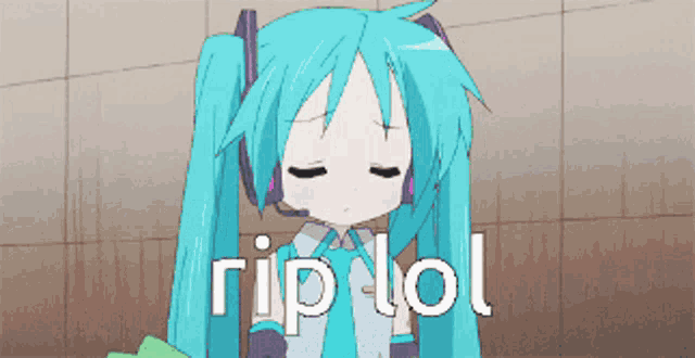 a girl with blue hair is doing a dab and the words rip lol are behind her