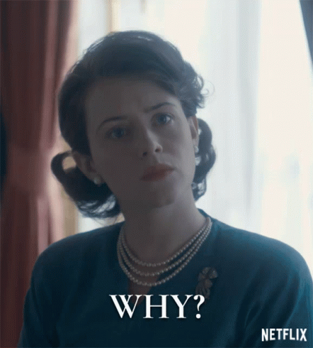 Why Claire Foy GIF - Why Claire Foy Queen Elizabeth Ii GIFs