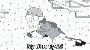 a cartoon of a man laying down with the words my blue eyes