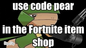 a cartoon character is holding a gun and a sword and says `` use code pear in the fortnite item shop '' .