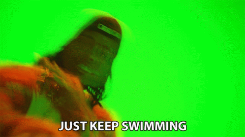 Just Keep Swimming Just Keep Going GIF - Just Keep Swimming Just Keep Going Dont Give Up GIFs
