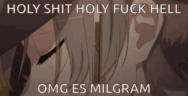 a picture of a girl with the words holy shit holy fuck hell on it