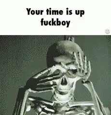 Your Time Is Up Fuckboy GIF - Fuckboy Skeleton Asian Horror GIFs