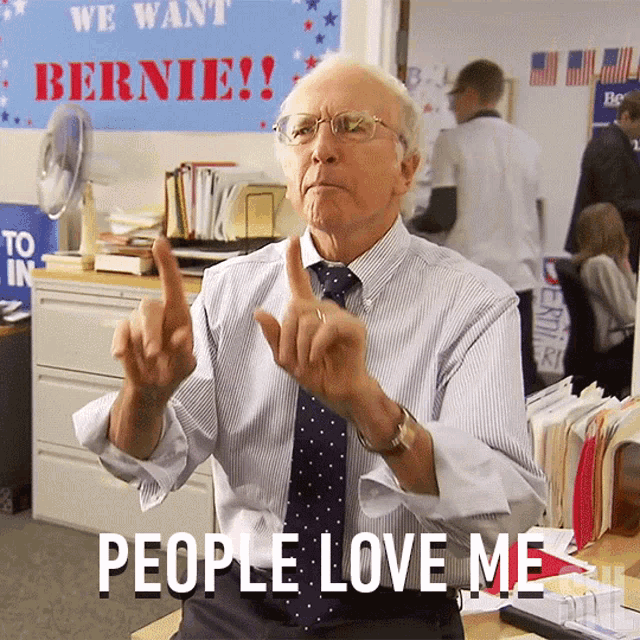 People Love Me Larry David GIF - People Love Me Larry David Bernie Sanders GIFs