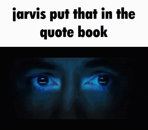 Jarvis Quote Book GIF - Jarvis Quote Book Jarvis Put That In The Quote Book GIFs