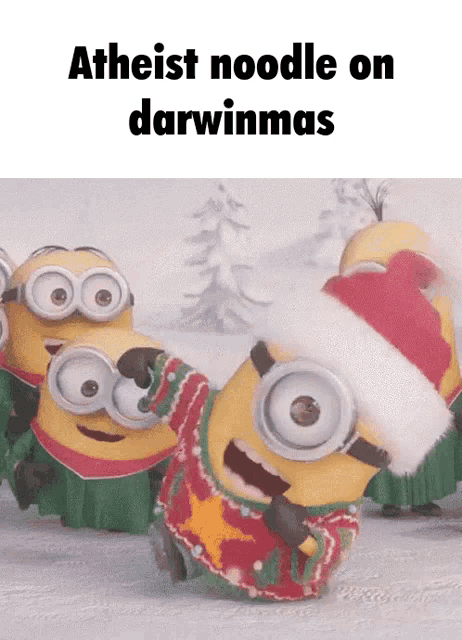 a group of minions wearing santa hats and sweaters with the caption " atheist noodle on darwinmas " on the bottom