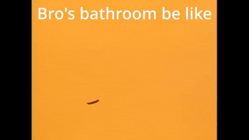 a yellow sign that says bro 's bathroom be like alfons aberg