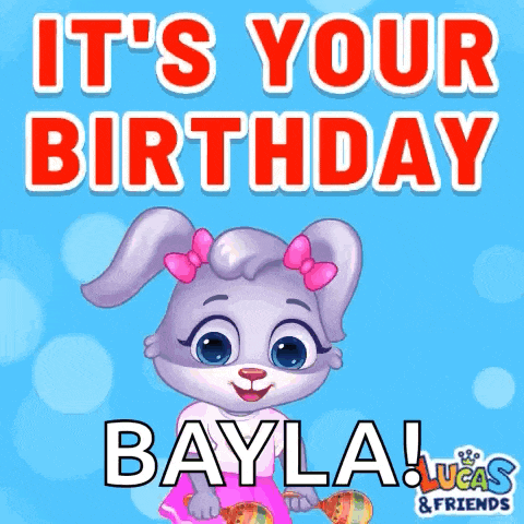a birthday card with a bunny holding a maraca and the name bayla