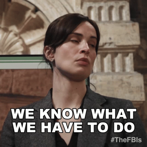 We Know What We Have To Do Jamie Kellett GIF - We Know What We Have To Do Jamie Kellett Heida Reed GIFs