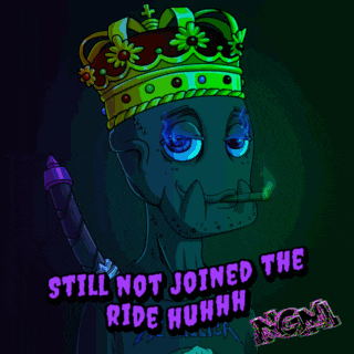 a cartoon character wearing a crown and smoking a cigarette with the words still not joined the ride