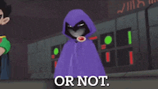 a cartoon character with a purple cape that says or not on it