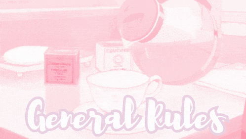 a pink background with the words general rules