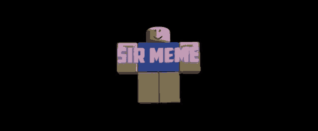 a roblox character wearing a shirt that says sir meme