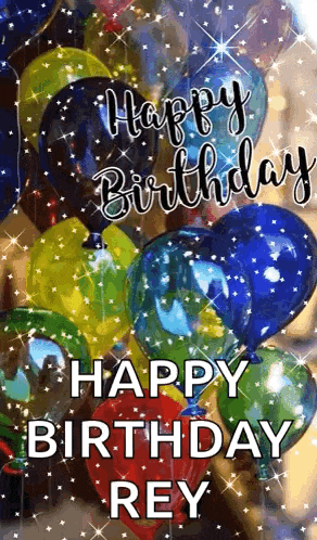 a bunch of balloons with the words `` happy birthday rey '' written on them
