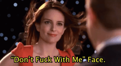 "Don'T Fuck With Me" Face - 30 Rock GIF - 30rock Dont Fuck With Me Idfwu GIFs