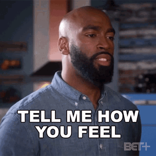 Tell Me How You Feel Bill Frazier GIF