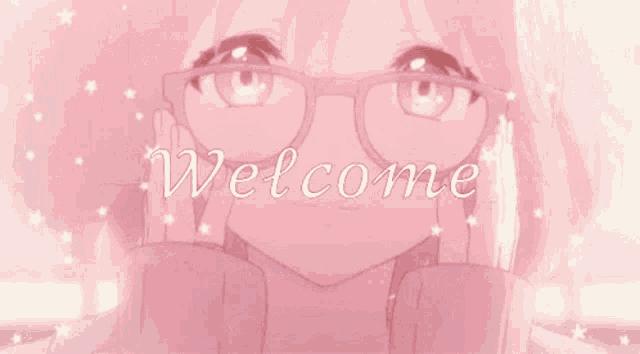 a pink anime girl wearing glasses is smiling and the words `` welcome '' are coming out of her ears .