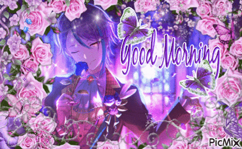 a purple anime character is surrounded by pink roses and butterflies with the words good morning written on the bottom