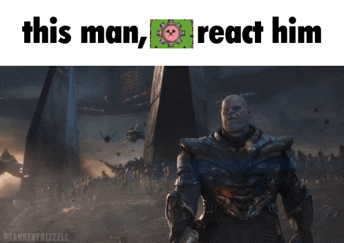a picture of thanos from avengers endgame with the caption this man react him