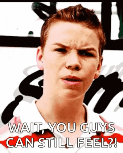 a young man is making a funny face and says wait , you guys can still feel ?