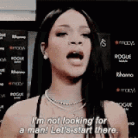 a woman is talking and saying i 'm not looking for a man !