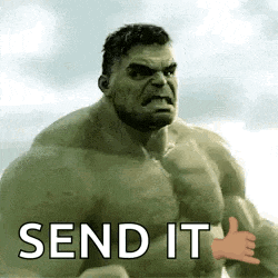hulk is giving a thumbs up and saying send it .