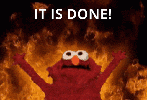 elmo is surrounded by flames with the words it is done below him