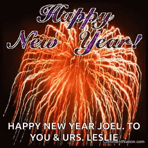 happy new year joel to you and urs leslie with fireworks in the background